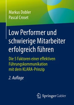 Abbildung von Dobler / Croset | Low Performer und schwierige Mitarbeiter erfolgreich führen | 2. Auflage | 2020 | beck-shop.de