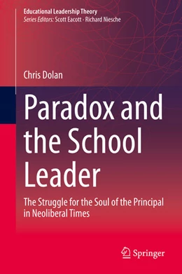 Abbildung von Dolan | Paradox and the School Leader | 1. Auflage | 2020 | beck-shop.de
