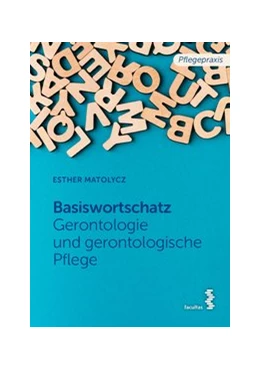 Abbildung von Matolycz | Basiswortschatz Gerontologie und gerontologische Pflege | 1. Auflage | 2023 | beck-shop.de
