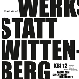 Abbildung von Bauer / Fitz | KBI 12 | Werkstatt Wittenberg | 1. Auflage | 2020 | beck-shop.de