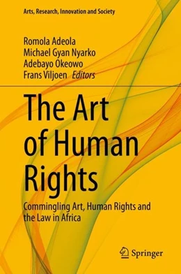 Abbildung von Adeola / Nyarko | The Art of Human Rights | 1. Auflage | 2020 | beck-shop.de