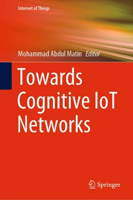 Abbildung von Matin | Towards Cognitive IoT Networks | 1. Auflage | 2020 | beck-shop.de