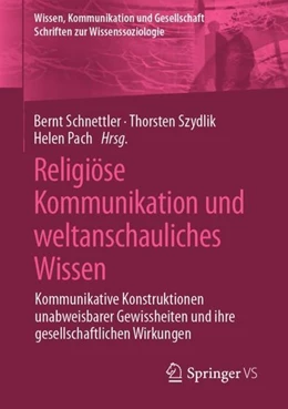 Abbildung von Schnettler / Szydlik | Religiöse Kommunikation und weltanschauliches Wissen | 1. Auflage | 2020 | beck-shop.de