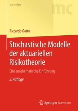 Abbildung von Gatto | Stochastische Modelle der aktuariellen Risikotheorie | 2. Auflage | 2020 | beck-shop.de