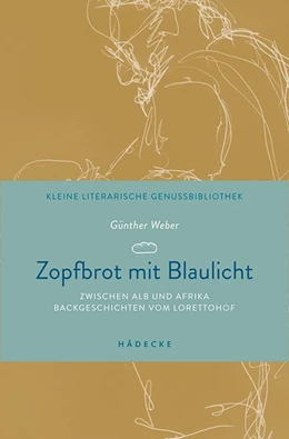 Abbildung von Weber | Zopfbrot mit Blaulicht | 1. Auflage | 2020 | beck-shop.de