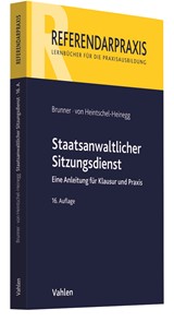Abbildung von Brunner / Heintschel-Heinegg | Staatsanwaltlicher Sitzungsdienst - Eine Anleitung für Klausur und Praxis | 16., überarbeitete Auflage | 2021 | beck-shop.de