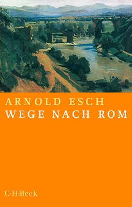 Cover: Esch, Arnold, Wege nach Rom