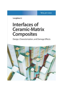 Abbildung von Li | Interfaces of Ceramic-Matrix Composites | 1. Auflage | 2020 | beck-shop.de
