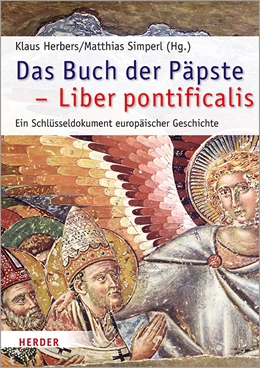 Abbildung von Herbers / Simperl | Das Buch der Päpste - Liber pontificalis | 1. Auflage | 2020 | 67 | beck-shop.de