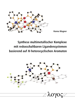 Abbildung von Synthese multimetallischer Komplexe mit redoxschaltbaren Ligandensystemen basierend auf N-heterocyclischen Aromaten | 1. Auflage | 2020 | beck-shop.de