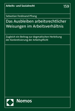 Abbildung von Pfrang | Das Ausbleiben arbeitsrechtlicher Weisungen im Arbeitsverhältnis | 1. Auflage | 2020 | 159 | beck-shop.de