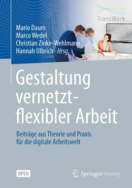 Abbildung von Daum / Wedel | Gestaltung vernetzt-flexibler Arbeit | 1. Auflage | 2020 | beck-shop.de