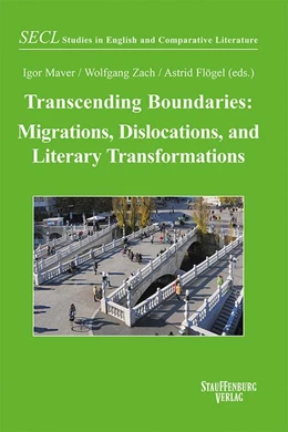 Abbildung von Maver / Zach | Transcending Boundaries: Migrations, Dislocations, and Literary Transformations | 1. Auflage | 2020 | beck-shop.de