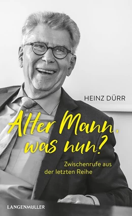 Abbildung von Dürr | Alter Mann, was nun? | 1. Auflage | 2020 | beck-shop.de