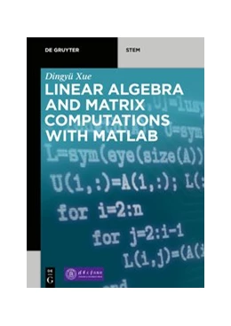 Abbildung von Xue | Linear Algebra and Matrix Computations with MATLAB® | 1. Auflage | 2020 | beck-shop.de