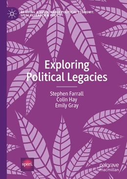 Abbildung von Farrall / Hay | Exploring Political Legacies | 1. Auflage | 2020 | beck-shop.de