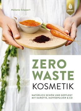 Abbildung von Göppert | Zero Waste Kosmetik | 1. Auflage | 2020 | beck-shop.de