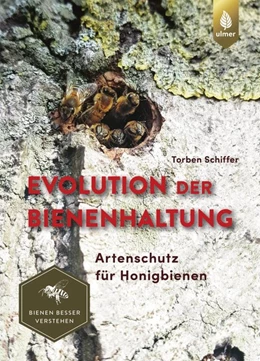 Abbildung von Schiffer | Evolution der Bienenhaltung | 1. Auflage | 2020 | beck-shop.de