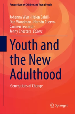 Abbildung von Wyn / Cahill | Youth and the New Adulthood | 1. Auflage | 2020 | beck-shop.de