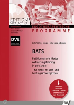 Abbildung von Wöhler-Striezel / Lippa-Jobmann | BATS - Betätigungsorientiertes Aktivierungstraining in der Schule | 1. Auflage | 2020 | beck-shop.de