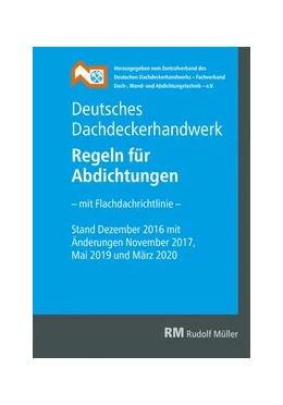 Abbildung von Deutsches Dachdeckerhandwerk - Regeln für Abdichtungen, 9. Aufl. | 9. Auflage | 2020 | beck-shop.de