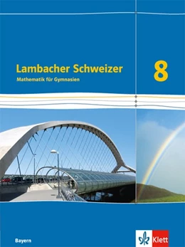 Abbildung von Lambacher Schweizer Mathematik 8. Schülerbuch Klasse 8. Ausgabe Bayern | 1. Auflage | 2020 | beck-shop.de
