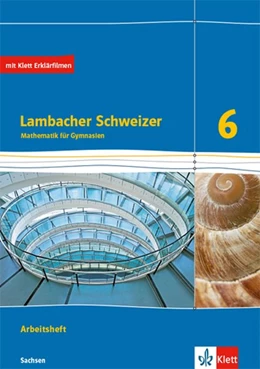 Abbildung von Lambacher Schweizer Mathematik 6. Ausgabe Sachsen. Arbeitsheft plus Lösungsheft Klasse 6 | 1. Auflage | 2020 | beck-shop.de