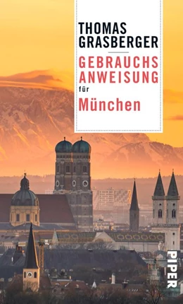 Abbildung von Grasberger | Gebrauchsanweisung für München | 1. Auflage | 2020 | beck-shop.de
