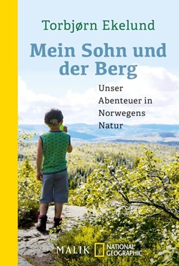 Abbildung von Ekelund | Mein Sohn und der Berg | 1. Auflage | 2021 | beck-shop.de