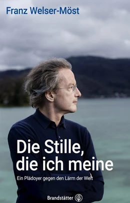 Abbildung von Welser-Möst | Als ich die Stille fand | 1. Auflage | 2020 | beck-shop.de