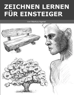 Abbildung von Agerer | Zeichnen Lernen für Einsteiger | 1. Auflage | 2020 | beck-shop.de
