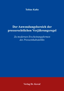 Abbildung von Kaltz | Der Anwendungsbereich der presserechtlichen Verjährungsregel | 1. Auflage | 2020 | 381 | beck-shop.de
