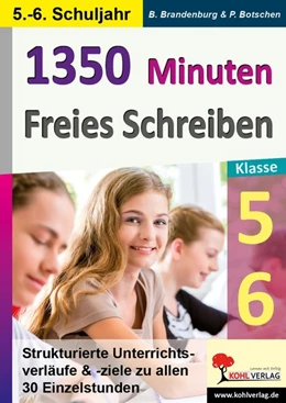 Abbildung von Botschen / Brandenburg | 1350 Minuten Freies Schreiben / Klasse 5-6 | 1. Auflage | 2018 | beck-shop.de