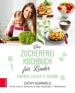 Abbildung von Hummels | Das Zuckerfrei-Kochbuch für Kinder | 1. Auflage | 2020 | beck-shop.de