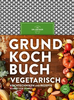 Abbildung von Oetker | Grundkochbuch Vegetarisch | 1. Auflage | 2020 | beck-shop.de