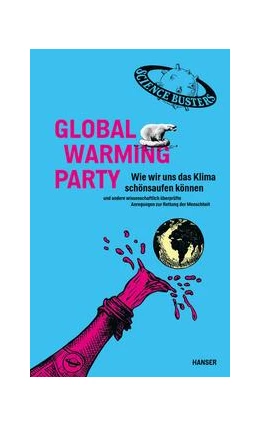 Abbildung von Puntigam / Science Busters | Global Warming Party | 1. Auflage | 2020 | beck-shop.de