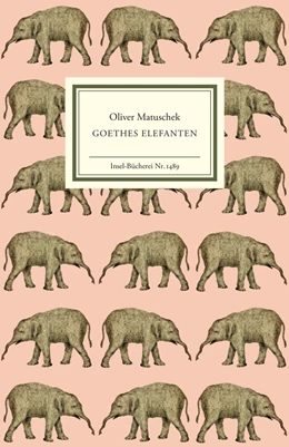 Abbildung von Matuschek | Goethes Elefanten | 1. Auflage | 2020 | beck-shop.de