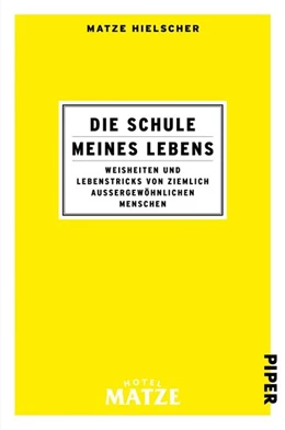Abbildung von Hielscher | Die Schule meines Lebens | 1. Auflage | 2020 | beck-shop.de