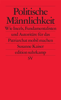 Abbildung von Kaiser | Politische Männlichkeit | 1. Auflage | 2020 | beck-shop.de
