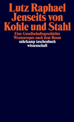 Abbildung von Raphael | Jenseits von Kohle und Stahl | 1. Auflage | 2021 | beck-shop.de