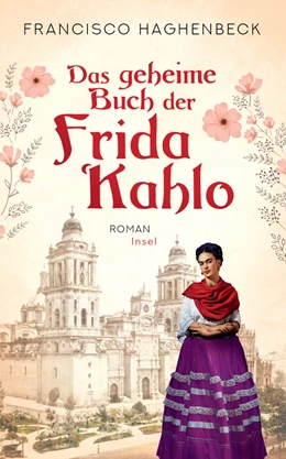Abbildung von Haghenbeck | Das geheime Buch der Frida Kahlo | 2. Auflage | 2020 | beck-shop.de