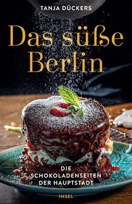 Abbildung von Dückers | Das süße Berlin | 2. Auflage | 2021 | beck-shop.de