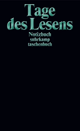 Abbildung von Notizbuch suhrkamp taschenbuch. Tage des Lesens | 1. Auflage | 2020 | 5107 | beck-shop.de