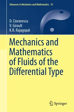 Abbildung von Cioranescu / Girault | Mechanics and Mathematics of Fluids of the Differential Type | 1. Auflage | 2016 | beck-shop.de