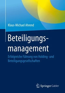Abbildung von Ahrend | Beteiligungsmanagement | 1. Auflage | 2020 | beck-shop.de