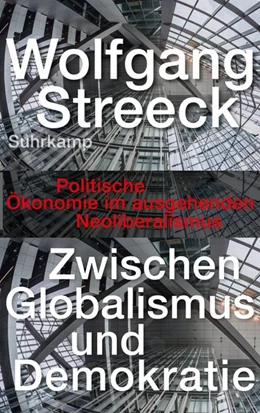 Abbildung von Streeck | Zwischen Globalismus und Demokratie | 1. Auflage | 2021 | beck-shop.de