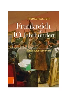 Abbildung von Hellmuth | Frankreich im 19. Jahrhundert | 1. Auflage | 2020 | beck-shop.de