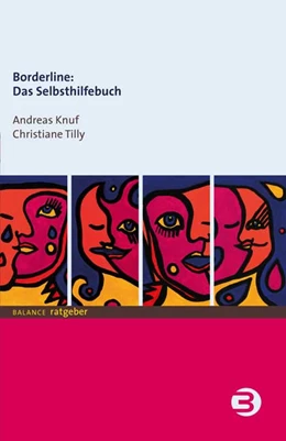 Abbildung von Knuf / Tilly | Borderline: Das Selbsthilfebuch | 7. Auflage | 2009 | beck-shop.de