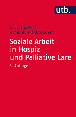 Abbildung von Student / Mühlum | Soziale Arbeit in Hospiz und Palliative Care | 4. Auflage | 2020 | beck-shop.de