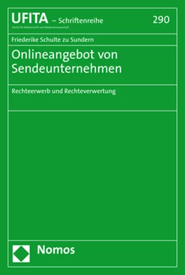 Abbildung von Schulte zu Sundern | Onlineangebot von Sendeunternehmen | 1. Auflage | 2020 | 290 | beck-shop.de